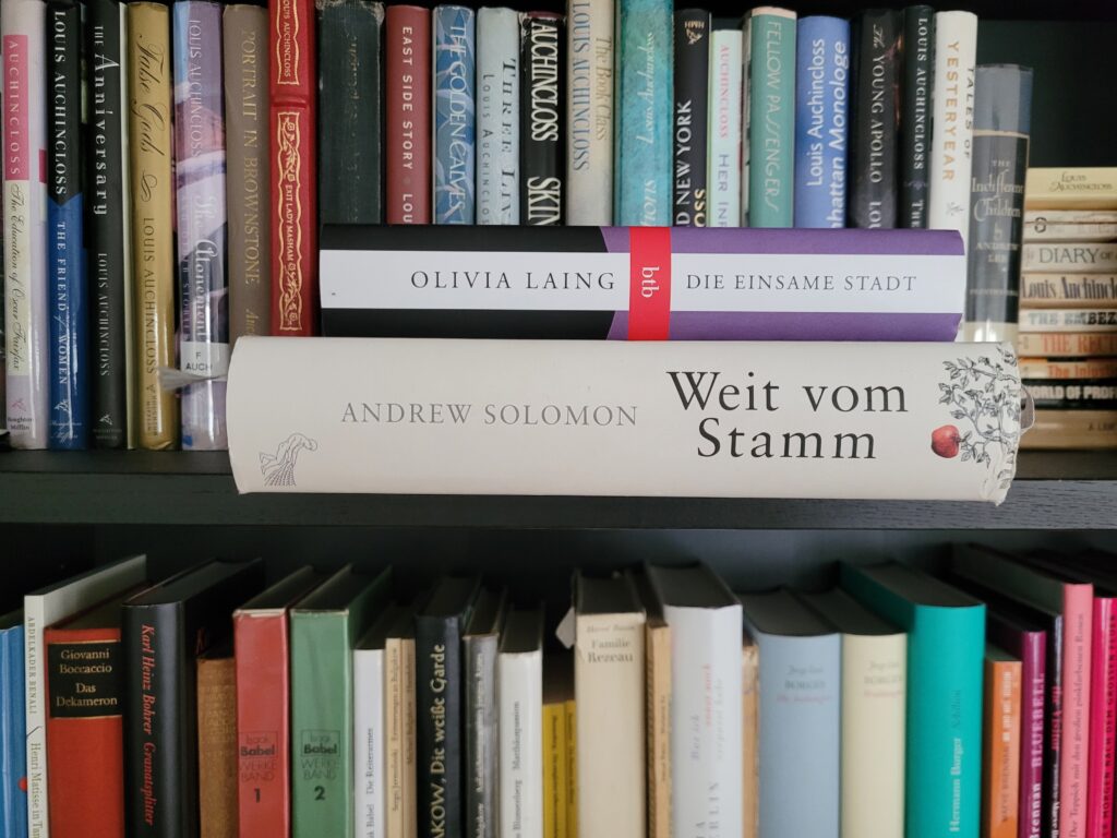 Olivia Laing: Die einsame Stadt
Andrew Solomon: Weit vom Stamm